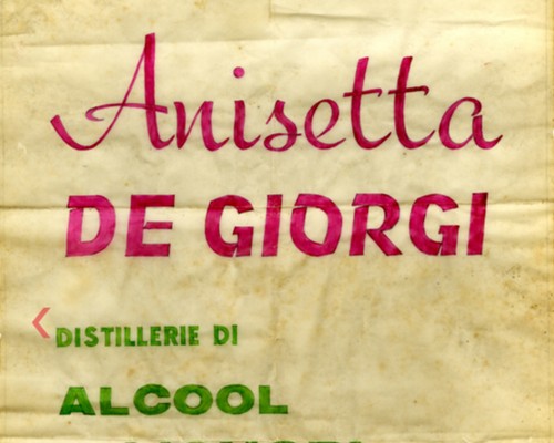 Il distillato re del secolo. La storia dell’anisetta “De Giorgi”